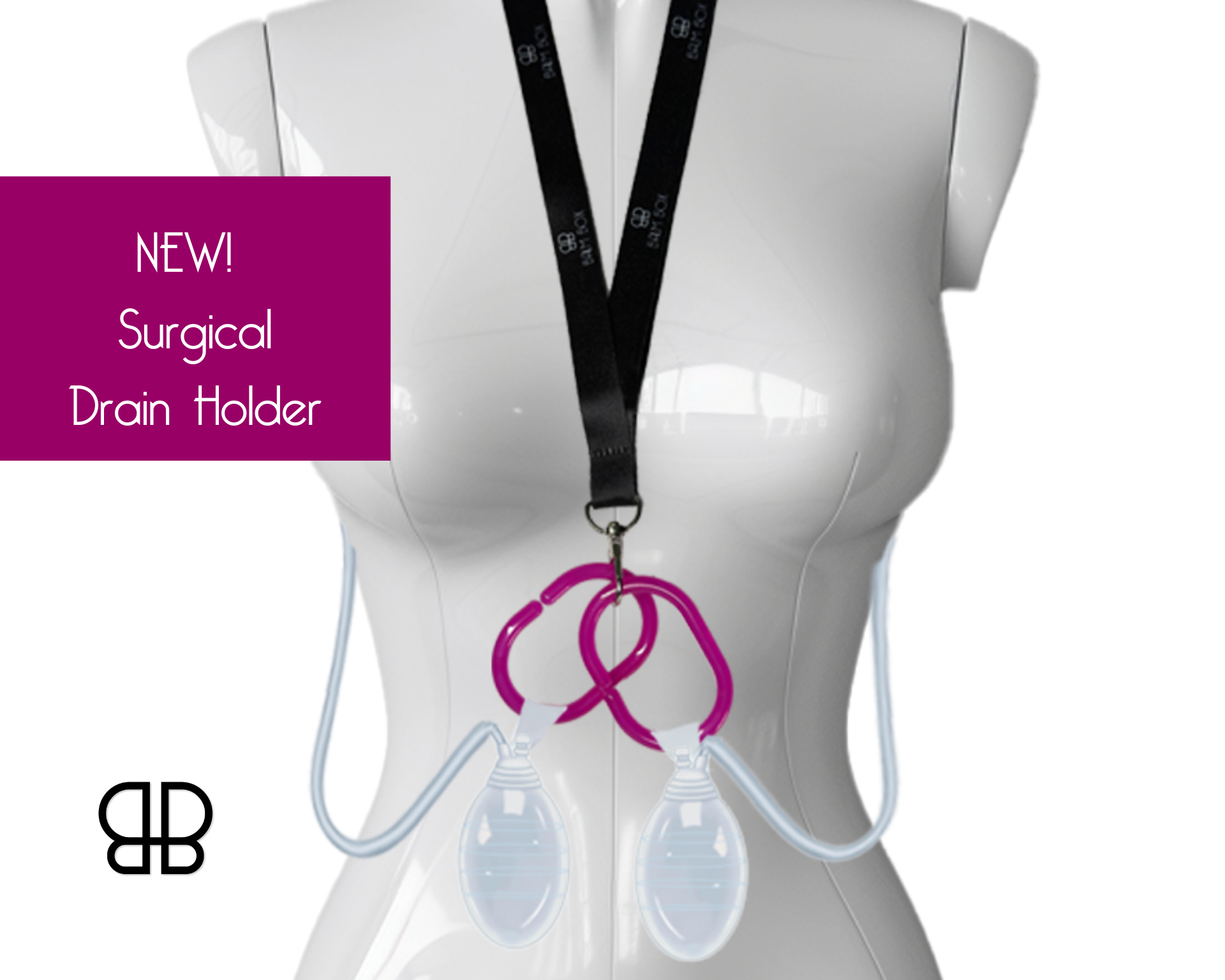 A mannequin displays The Best Mastectomy Care Package: a surgical drain holder with a black lanyard and pink clips, securing two bulbs at chest level. A perfect gift for cancer patients. Text reads: NEW! Surgical Drain Holder beside the BB logo.